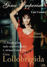 New 2016 publication biography of Gina Lollobrigida by Luis Canales
